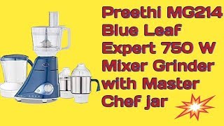 Preethi MG214 Blue Leaf Expert 750 W Mixer Grinder with Master Chef jar Best Price in Amazon [upl. by Hines]