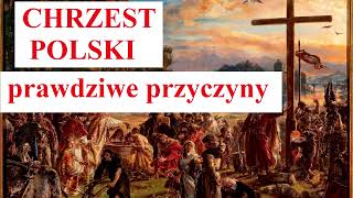 Dlaczego doszło do chrztu polski [upl. by Larner412]