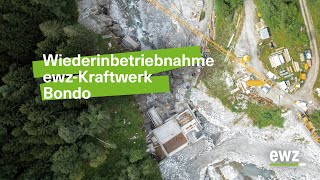 Wiederinbetriebnahme ewzKraftwerk Bondo  ewzenergie [upl. by Froemming202]