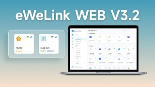 Whats new in eWeLink WEB V32 [upl. by Ggerg]