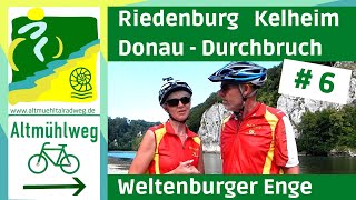 AltmühltalRadweg 6▶ Riedenburg  Kelheim  Donau Durchbruch Weltenburg  Radtouren Radreisen [upl. by Matthia]