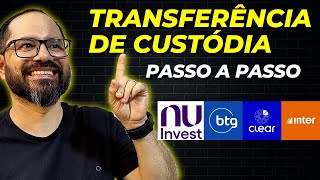 Como fazer TRANSFERÊNCIA DE CUSTÓDIA de uma corretora para outra  PASSO A PASSO 2024 [upl. by Opal]