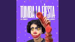 Tumba La Fiesta feat DJ Crazy [upl. by Dolhenty361]