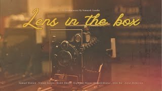 LENS IN THE BOX  A DOCUMENTARY [upl. by Alracal]