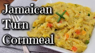 How to make Turn Cornmeal  Jamaican Tun Cornmeal [upl. by Lewin]