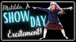 Matilda Show Day Excitement [upl. by Dick]