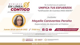 Unifica tus esfuerzos Unificación de Cuentas IMSSISSSTE  Webinar quotEn Línea Contigoquot [upl. by Rochell882]