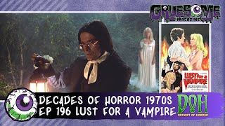 LUST FOR A VAMPIRE 1971 Review  Episode 196  Decades of Horror 1970s [upl. by Alaric848]