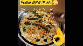 Foxtail Millet Dhokla milletsrecipesundayspecial tasty healthy [upl. by Rico]