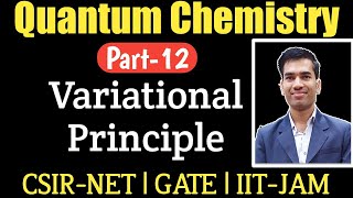 Variational Principle Quantum Mechanics  Approximation Methods  Quantum Chemistry for CSIR NET [upl. by Folger9]