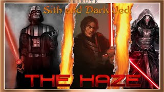 Sith and Dark Jedi Tribute The Haze [upl. by Lemmor]