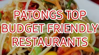 TOP 7 BUDGET FRIENDLY RESTAURANTS IN PATONG PHUKET FOR LIVING ON 1000 A MONTH IN THAILAND PT 2 [upl. by Ayimat]