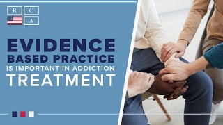 EvidenceBased Practice is Important in Addiction Treatment  Recovery Centers of America [upl. by El]