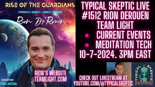 Typical Skeptic  1512  Rion DeRouen  Team Light Current Events Meditation Techniques [upl. by Deehahs]