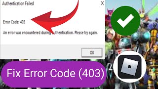 How to fix error code 403on Roblox [upl. by Ahsekel676]