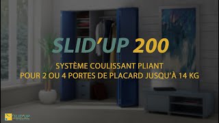 SLIDUP 200  Système coulissant pliant pour 2 ou 4 portes de placard 14 kg [upl. by Yrailih]