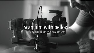 How I Using Nikon bellows to Scan Film  Sony A7M3 Nikon PB6 bellows AIS 55mm Micro Lens [upl. by Odlavu]