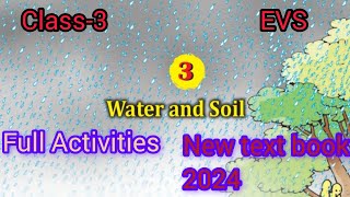 CLASS3EVSCHAPTER3WATER AND SOILFULL ACTIVITESNEW TEXT BOOK2024👍🏻 [upl. by Hesoj]