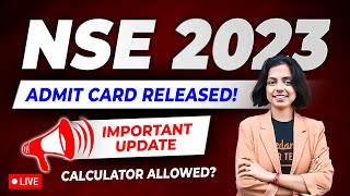 NSE 2023 Admit card released Important Highlights Calculator Allowed  NSEJS  Nidhi Maam  VOS [upl. by Nylevol667]