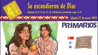 📖 Lección 4 Primarios 👨‍👩‍👧‍👦 quotSe escondieron de Diosquot 🤿📰✨ 1er Trim 2024 ETLL [upl. by Gnilsia]