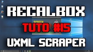 RECALBOX TUTO 15  UNIVERSAL XML SCRAPER [upl. by Nadruoj]