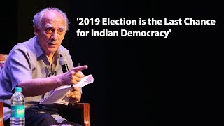 2019 Election Is the Last Chance for Indian Democracy Arun Shourie TheWireDialogues  Karan Thapar [upl. by Stelle]