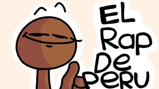 El rap De Perú🌚 Animación Original Completa [upl. by Brena]