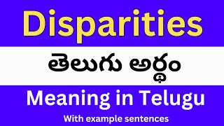 Disparities meaning in telugu with examples  Disparities తెలుగు లో అర్థం Meaning in Telugu [upl. by Neellok]