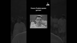 Ferenc Puskas speak German ferencpuskas puskas football interview fyp [upl. by Bruis634]