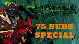 75 SUBSCRIBERS SPECIAL  Daddy DeGrand Plays Hades The Big Bad Update [upl. by Meares989]