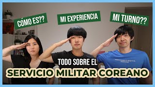 SERVICIO MILITAR en COREA 🎖️La EXPERIENCIA de un COREANO que ya lo CUMPLIÓ [upl. by Ormiston]