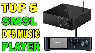 Top 5 Best SMSL DP5 Music Player In 2021 [upl. by Romie]