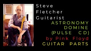 Astronomy Domine PULSE CD by Pink Floyd Guitar Tuition by Steve Fletcher  Guitarist [upl. by Elraet340]