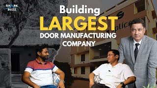 From Mud House to Largest Door Manufacturer  Splice Ply Success Story  SHARK BUZZ  Mohit Chauhan [upl. by Dubois]