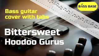 Hoodoo Gurus  Bittersweet  Bass cover with tabs [upl. by Elahcar]