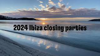 2024 Ibiza CLOSING PartiesINCOMING [upl. by Davena963]