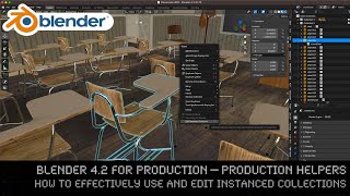 Blender 42 for Production  How to effectively use and edit instanced collections [upl. by Ahsienat]