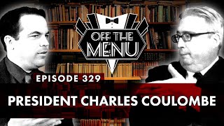 Off the Menu Episode 329  President Charles Coulombe [upl. by Sherr562]