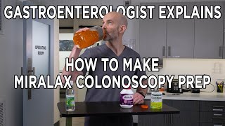 EASY COLONOSCOPY PREP THIS GI DOCTOR SHOWS YOU HOW TO MAKE MIRALAX BOWEL PREP [upl. by Dlaregztif]