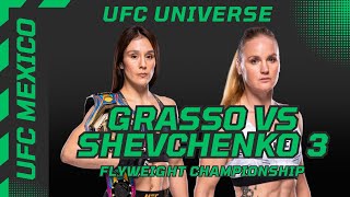 UFC Mexico Alexa Grasso vs Valentina Shevchenko 3  UFC Universe Episode 6 [upl. by Polak]