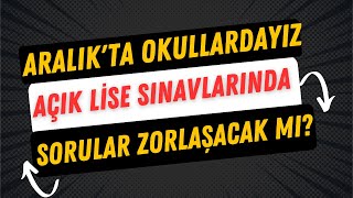 Açık Lise Sınavları Zor mu Olacak [upl. by Hassadah]