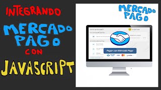 integración de Mercado Pago con Javascript  Checkout Pro [upl. by Pettifer345]