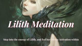 Lilith Meditation  Connecting to the essence of the Dark Goddess Lilith [upl. by Steffi905]