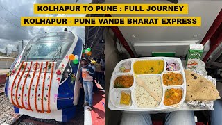 KOLHAPUR TO PUNE  FULL JOURNEY  KOLHAPUR  PUNE VANDE BHARAT EXPRESS [upl. by Aicilev796]