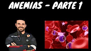 ANEMIAS  FARTE 1  BASES FISIOLOGICAS [upl. by Nosrettap179]