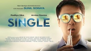 SINGLE Official Trailer 2015  Raditya Dika Annisa Rawles [upl. by Enyalahs]