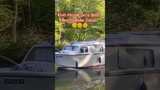 KIND PEOPLE ON A BOAT THE BASINGSTOKE CANAL ON 4 MAY 2024🌞🌞🌞🛥️🛥️🛥️😁😁😁boat boatshorts shorts [upl. by Aikemit]