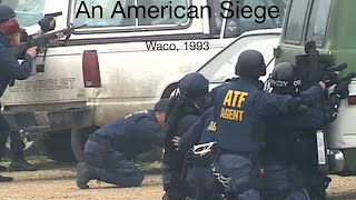 An American Siege  Waco 1993 [upl. by Ynos]