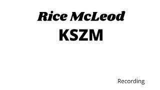 Rice Mcleod KSZM [upl. by Law]