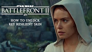 How to get Rey Resilient Skin  Battlefront II  cheapet50 [upl. by Dreddy]